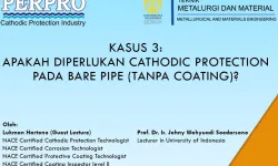 Materi Kuliah PERPRO  UI Mengenai Cathodic Protection Kasus 3 Apakah Diperlukan Cathodic Protection pada Bare Pipe Tanpa Coating